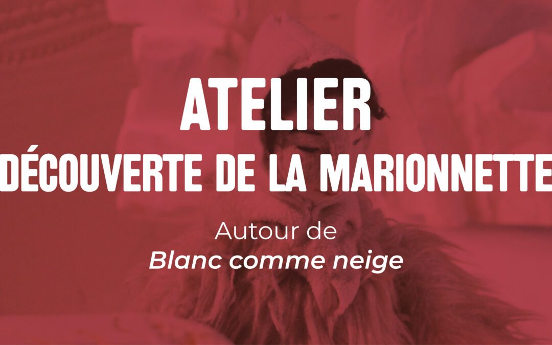 Atelier découverte de la marionnette